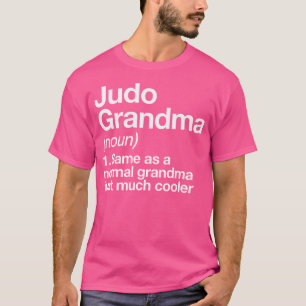 Judo Oma Definition Funny Sports Martial Arts T-Shirt
