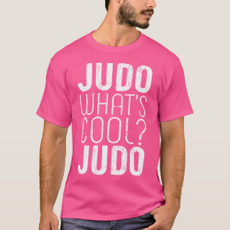 Judo Was ist Cool Judo Brasilianer Jiujitsu T-Shirt