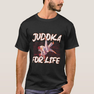 Judoka für Leben Judo Fighter Judo Athlete Martial T-Shirt