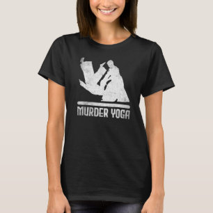 Judoka Judo Murder Yoga T-Shirt