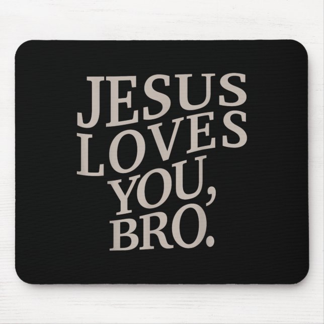 Jugend Jesus Lieben Sie Bro Funny Christlichen Jun Mousepad (Vorne)