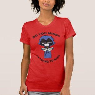 Jugendlich Titanen gehen! Rabe, ", das ich T-Shirt