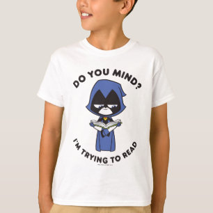Jugendlich Titanen gehen!   Rabe, ", das ich T-Shirt