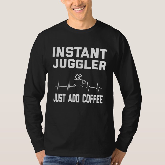 Jugglers Coffee  Coffee Humor  EKG T-Shirt (Vorderseite)