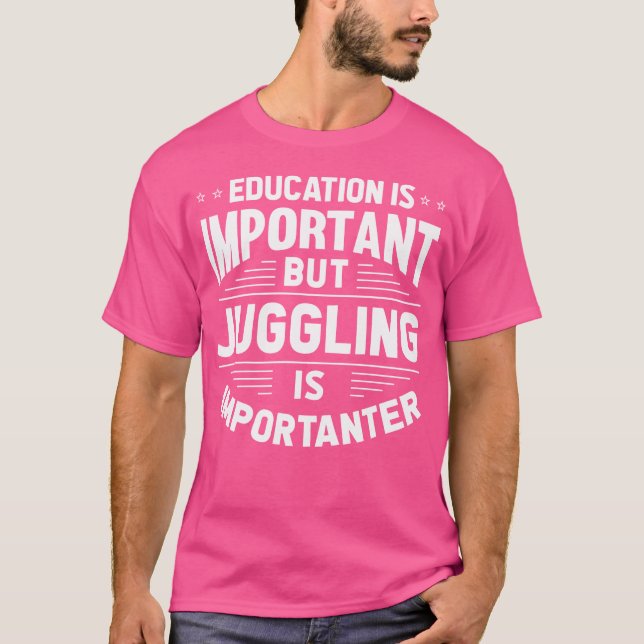 Juggling-Zitat Jongleur T-Shirt (Vorderseite)