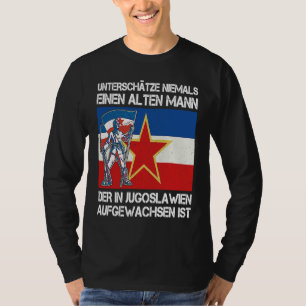 Jugoslawien Jugo Jebiga Tito Balkan SFRJ Jugoslawi T-Shirt