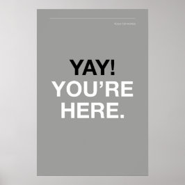 JUHU! SIE SIND DA – Eingangsbereich-Wandkunst Poster