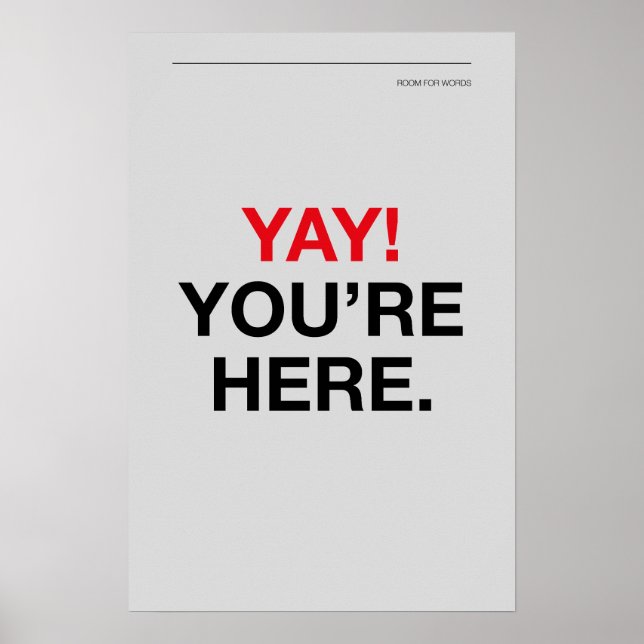 JUHU! SIE SIND DA – Wandkunst für den Eingangsbere Poster (Vorne)