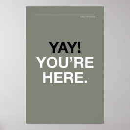 JUHU! SIE SIND DA – Wandkunst für den Eingangsbere Poster