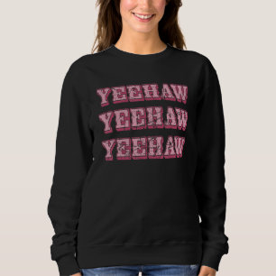 Juhuu Südstaaten-Western-Mädchen Country Rodeo Cow Sweatshirt