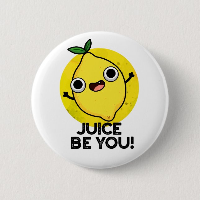 Juice Be Funny Positive Fruit Lemon Pun Button (Vorderseite)
