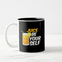 Juice Be Sie selbst Funny Orange Juice Lover Puns