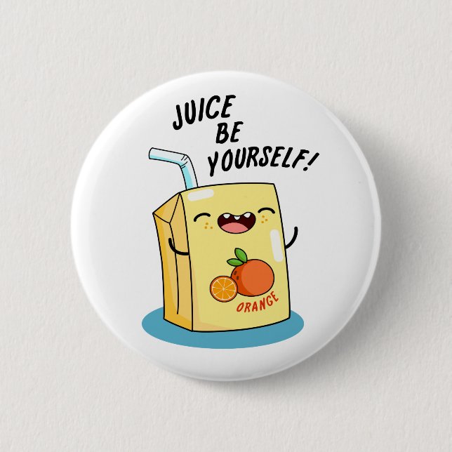 Juice Be Sie selbst Funny Orange Juice Pub Button (Vorderseite)