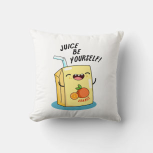 Juice Be Sie selbst Funny Orange Juice Pub Kissen