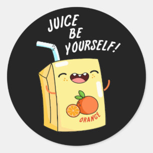 Juice Be Sie selbst Funny Orange Juice Pub Runder Aufkleber