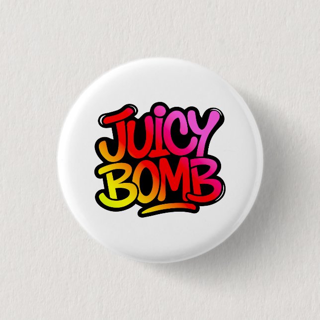 Juicy bomb  button (Vorderseite)