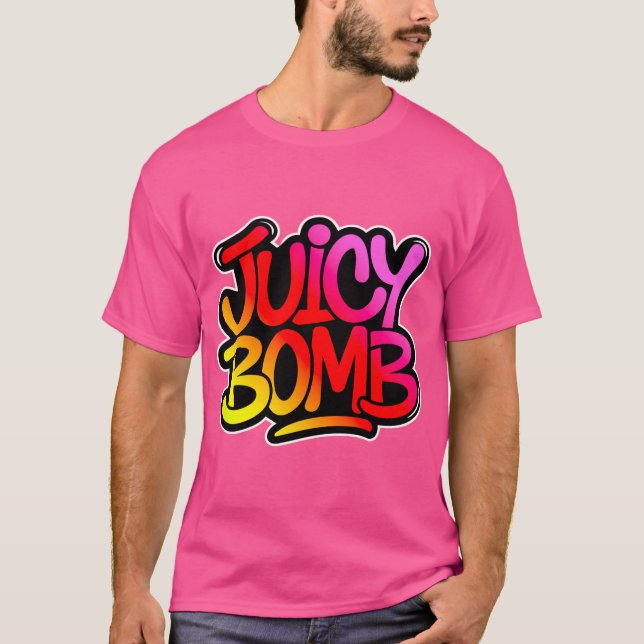 Juicy bomb  T-Shirt (Vorderseite)