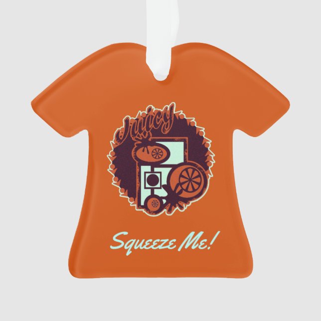 Juicy Orange "Squeeze Me! Ornament (Vorderseite)