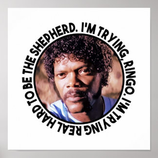 Jules Winnfield sagte: "Ich versuche Ringo, ich ve Poster
