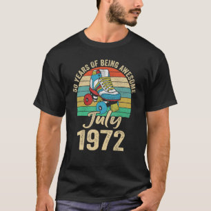 Juli 1972 50 Jahre alt 50 Geburtstagskleidung T-Shirt
