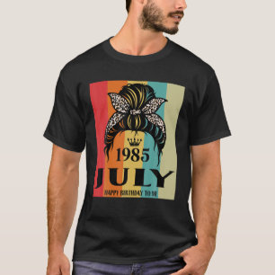 Juli 1985 Geburtstag Mädchen Messy Bun Happy Gebur T-Shirt