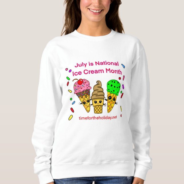 Juli ist Eiscrememonat Sweatshirt (Vorderseite)