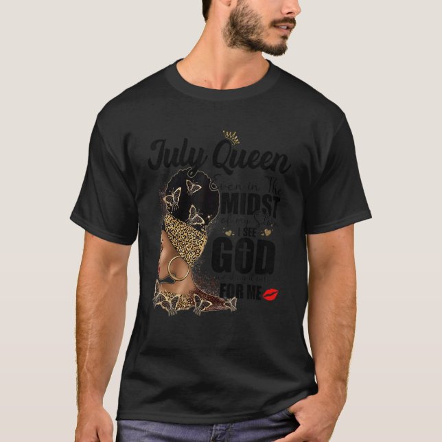 Juli Königin sogar mitten in meinem Sturm sehe ich T-Shirt (Vorderseite)