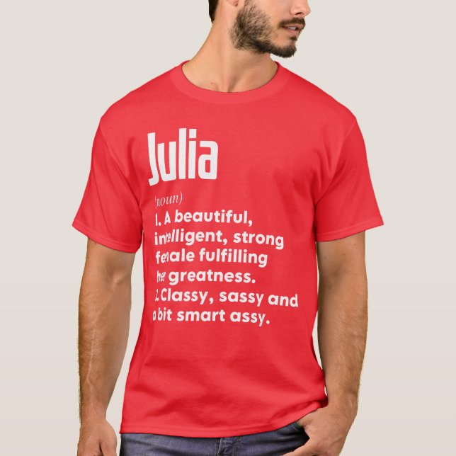 Julia Definition Funny Meaning Personalized Name b T-Shirt (Vorderseite)