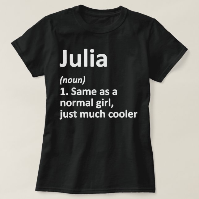 JULIA Definition Personalized Name Funny Birthday  T-Shirt (Design vorne)