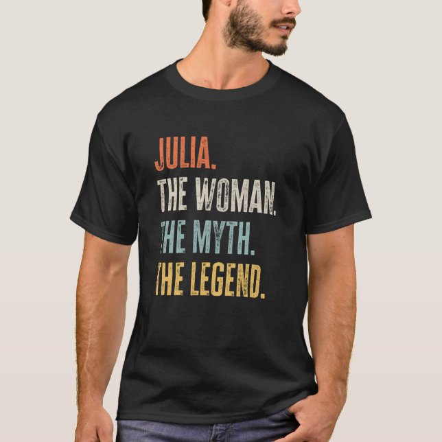 Julia The Best Woman Myth Legend Best Name Julia T-Shirt (Vorderseite)