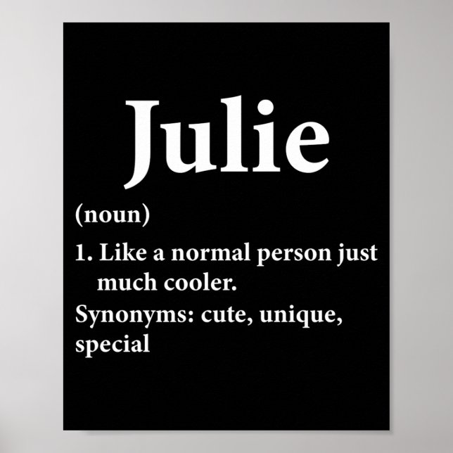 Julie Name Definition Funny D  Poster (Vorne)