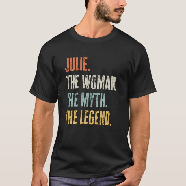 Julie The Best Woman Myth Legend Best Name Julie T-Shirt (Vorderseite)