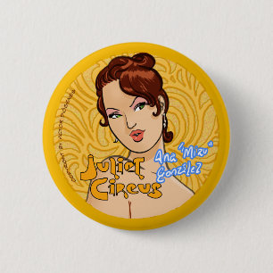 Juliet Zirkus - AnaMiau Gonzalez Button