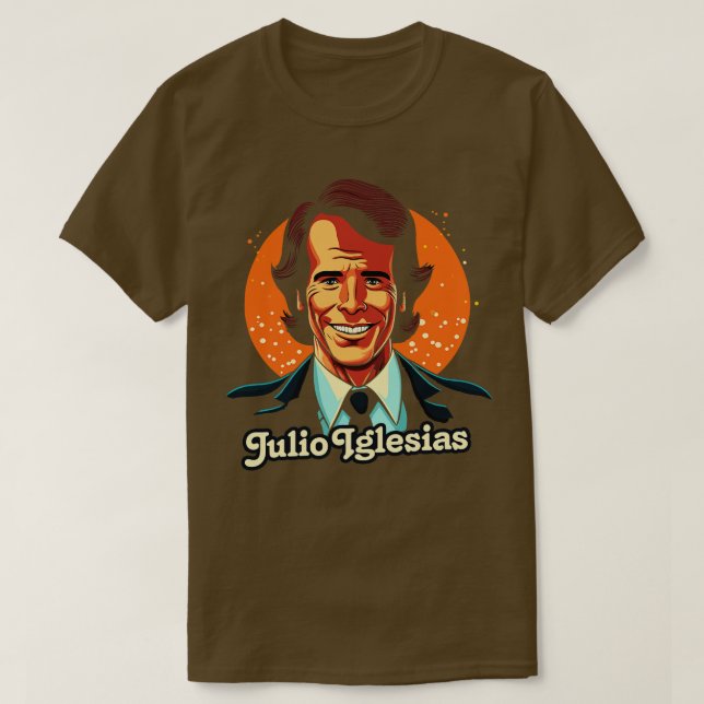Julio Iglesias Retro Style Fan Design T-Shirt (Design vorne)