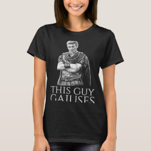 Julius Caesar Antike römische Geschichte Meme Dies T-Shirt