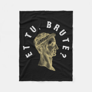 Julius Caesar Et Tu Brute Spqr Roman Empire Funny Fleecedecke