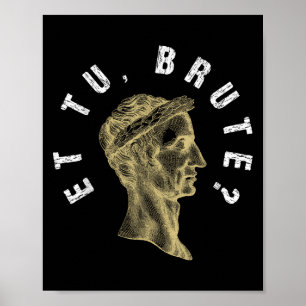 Julius Caesar Et Tu Brute Spqr Roman Empire Funny Poster