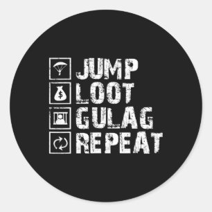 Jump Loot Gulag Repeat Gamer Geschenk Gaming Gamer Runder Aufkleber
