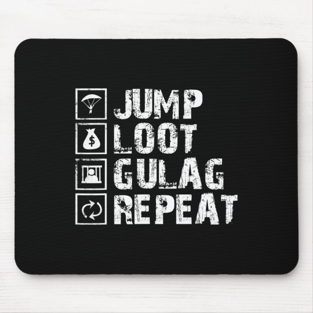 Jump Loot Gulag Repeat Gamer Gift Gaming Gamer  Mousepad (Vorne)