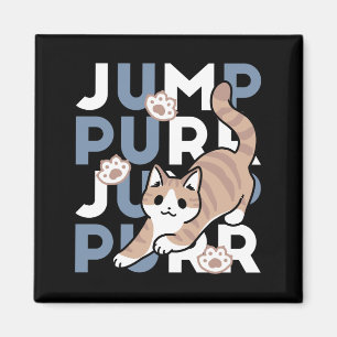 Jump Purr Jump: Spielerisches Cat Design mit Spaß  Magnet