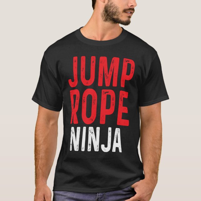Jump Rope Ninja Skipping Jumping Roping Workout T-Shirt (Vorderseite)