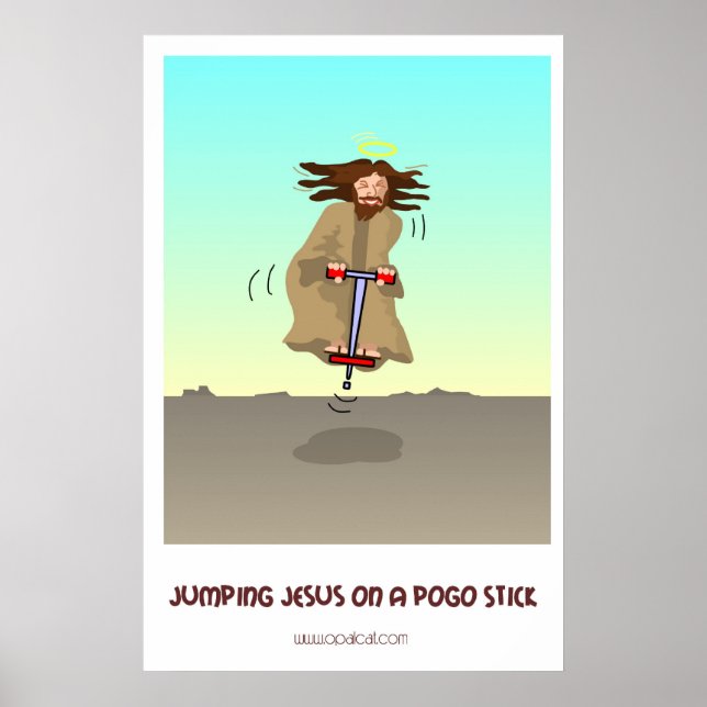 Jumping Jesus auf einem Pogo-Stick Poster (Vorne)