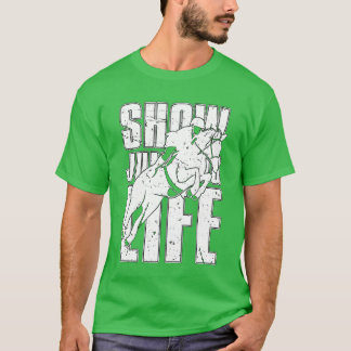 Jumping Life Horse Riding Lovers Show Jumper T-Shirt
