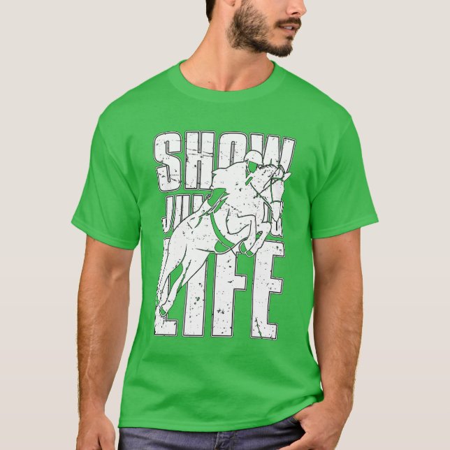 Jumping Life Horse Riding Lovers Show Jumper T-Shirt (Vorderseite)
