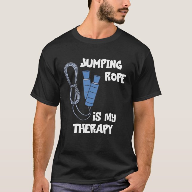 Jumping Rope Is My Therapy Skipping Rope Cardio Wo T-Shirt (Vorderseite)