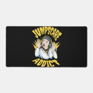 Jumpscare Addict Schreibtischunterlage