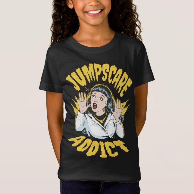  Jumpscare Addict  T-Shirt (Vorderseite)