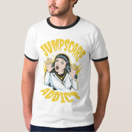  Jumpscare Addict  T-Shirt
