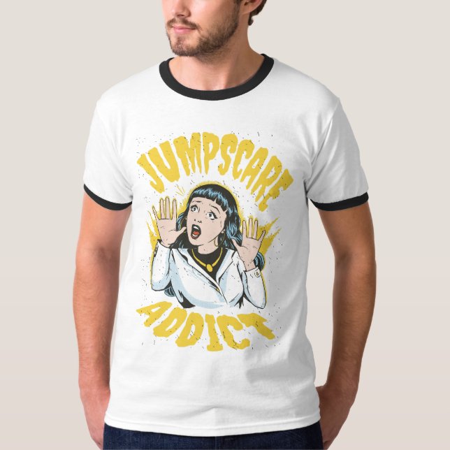  Jumpscare Addict  T-Shirt (Vorderseite)