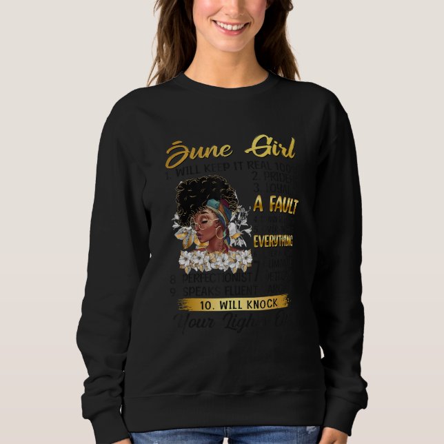 June Girl Will Keep It Real 100 Prideful Black Que Sweatshirt (Vorderseite)